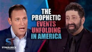 Erick Stakelbeck: The Prophetic Events Unfolding in America | Stakelbeck Tonight