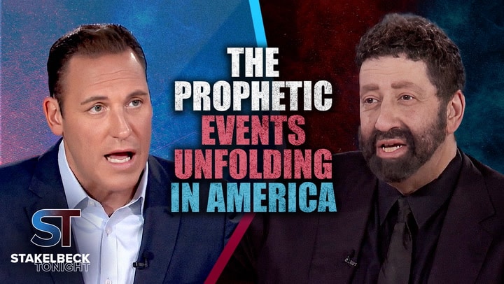 Erick Stakelbeck: The Prophetic Events Unfolding in America | Stakelbeck Tonight